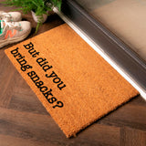 But Did You Bring Snacks Coir Doormat 